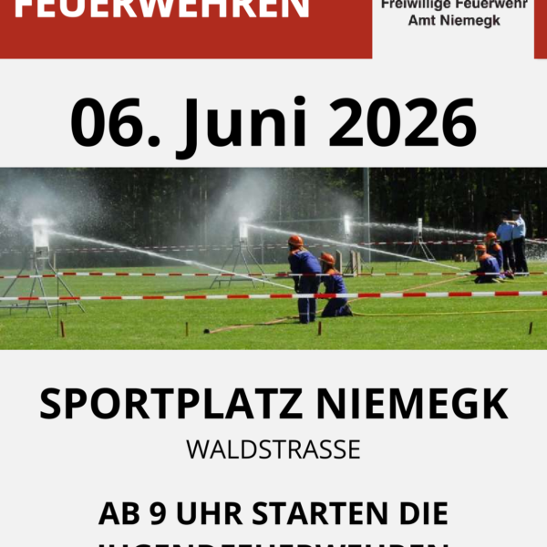 Amtsausscheid der Feuerwehren am 6. Juni 2026 in Niemegk